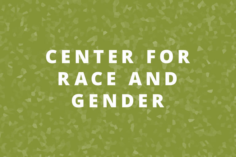 center for race and gender