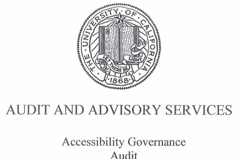 Accessibility Governance Audit by the University of California Audit and Advisory Services. March 6, 2018