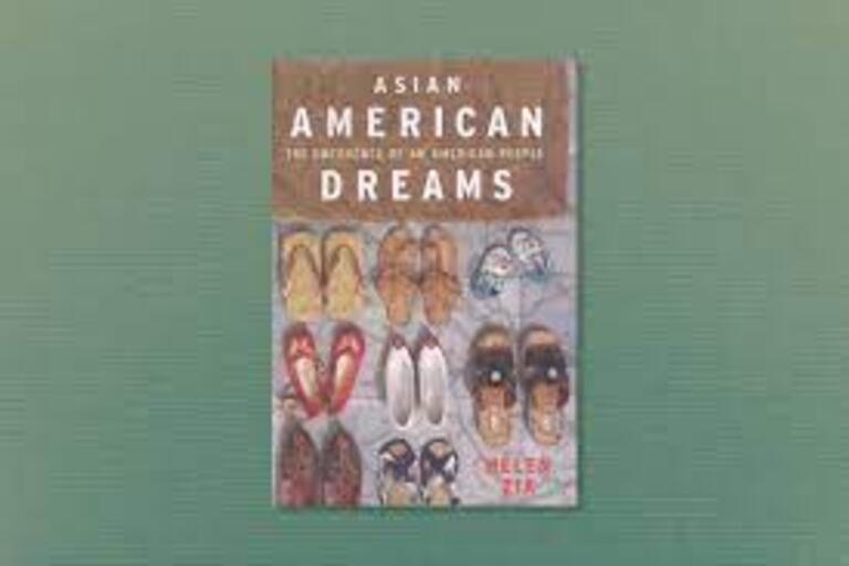 Asian American Dreams. The Emergence of an American People by Helen Zia
