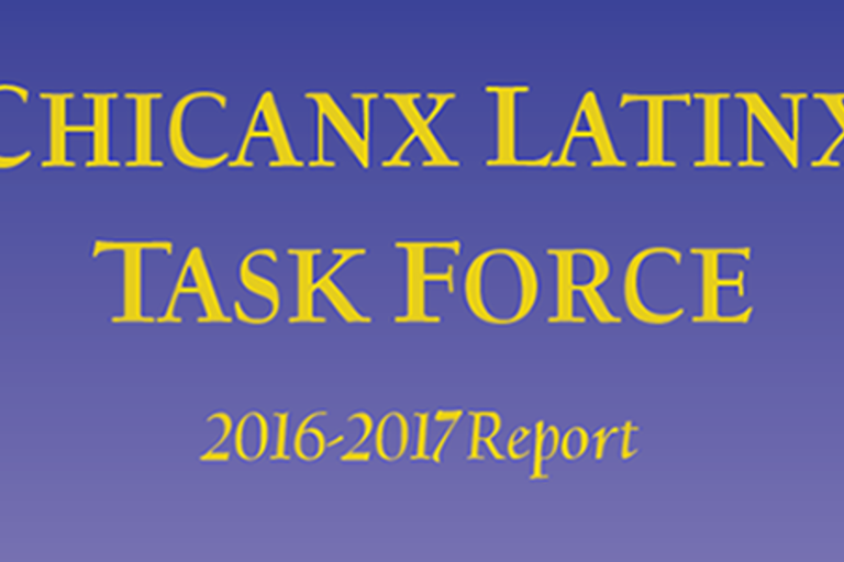 Chicanx Latinx Task Force 2016-2017 Report