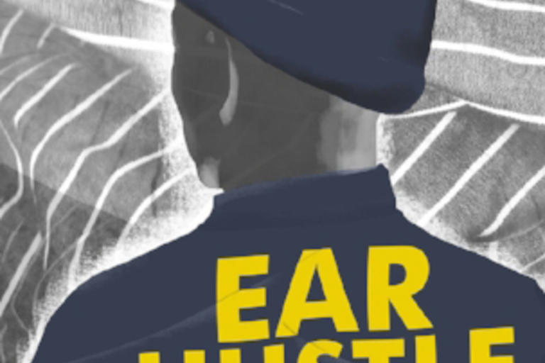 Ear Hustle - A podcast by two inmates about life in San Quentin State Prison 