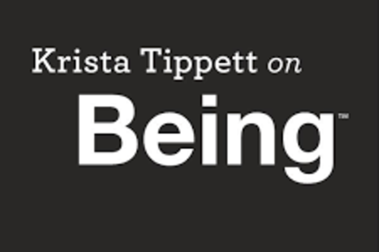 On Being, hosted by Krista Tippett, is a podcast and website focusing on two questions: what does it mean to be human, and how do we want to live?