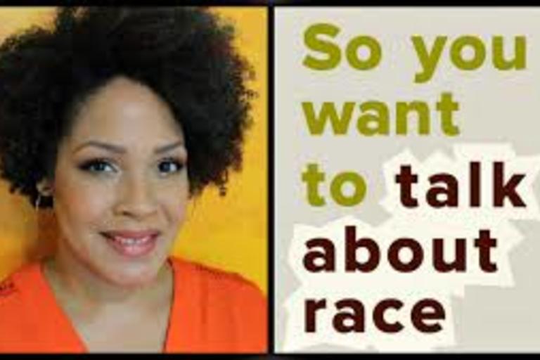 So You Want to Talk About Race by  Ijeoma Oluo