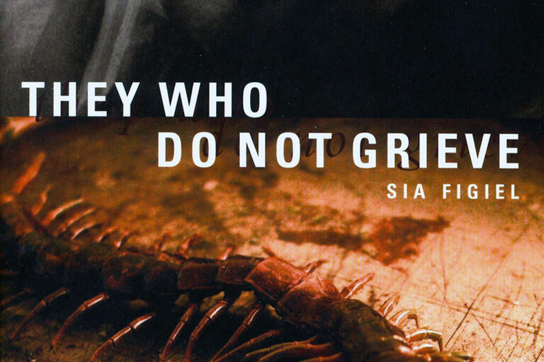 they who do not grieve by Sia Figiel