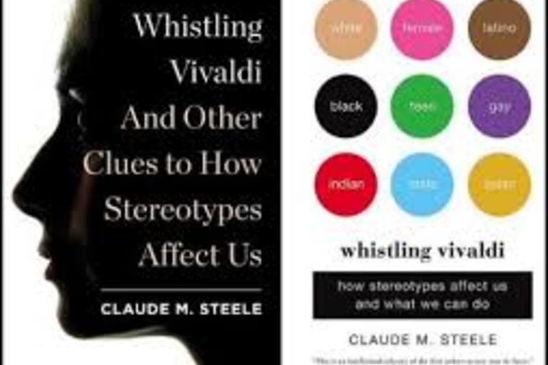 Whistling Vivaldi -  How stereotypes affect us and what we can do by Claude Steele