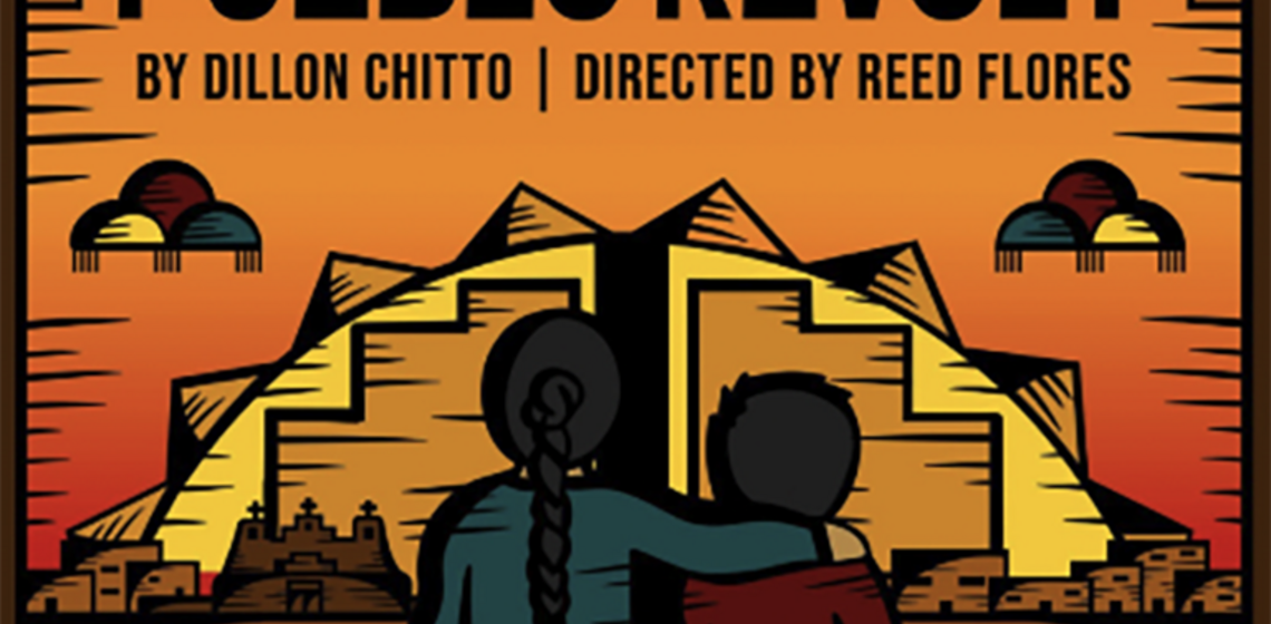 Graphic that reads Pueblo Revolt By Dillon Chitto Directed by Reed Flores