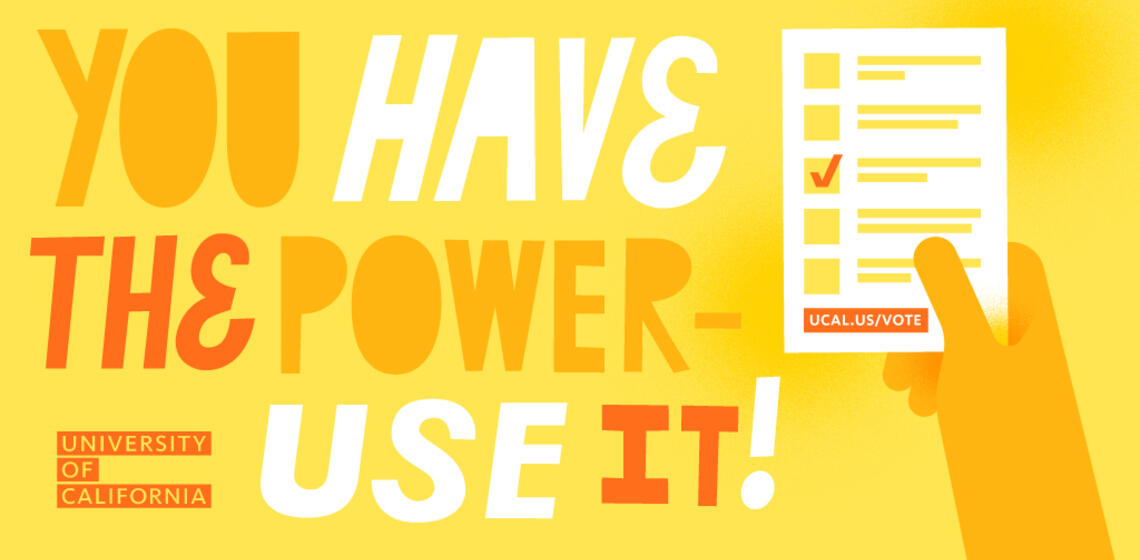 banner that says you have the power to use it with a voting booklet and link ucal.us/vote